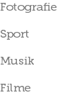 Fotografie Sport Musik Filme